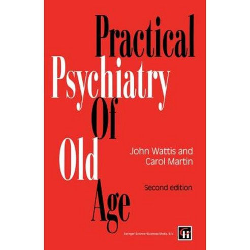 Practical Psychiatry of Old Age Paperback, Chapman & Hall