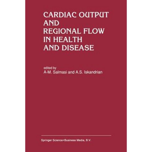 Cardiac Output and Regional Flow in Health and Disease Paperback, Springer