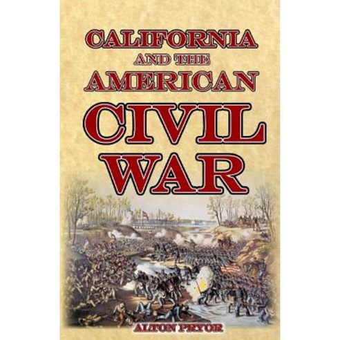 California and the American Civil War Paperback, Createspace
