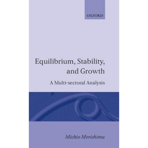 Equilibrium Stability and Growth: A Multi-Sectoral Analysis Hardcover, OUP Oxford