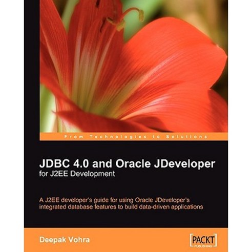 JDBC 4.0 and Oracle Jdeveloper for J2ee Development Paperback, Packt Publishing