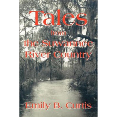 Tales from the Suwannee River Country Paperback, iUniverse