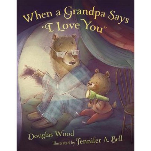 When a Grandpa Says "I Love You" Hardcover, Simon & Schuster Books for Young Readers