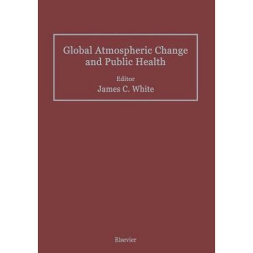 Global Atmospheric Change and Public Health Paperback, Springer