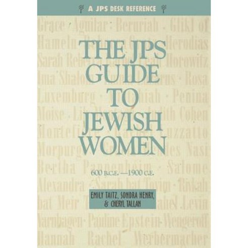 JPS Guide to Jewish Women: 600 Bce-1900 Ce Paperback, Jewish Publication Society