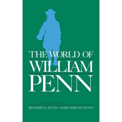 The World of William Penn Hardcover, University of Pennsylvania Press