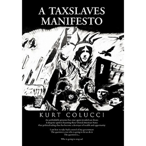 A Taxslaves Manifesto Paperback, Trafford Publishing