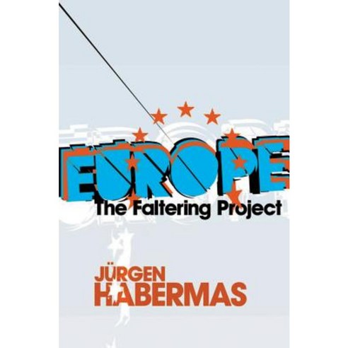 Europe: The Faltering Project Hardcover, Polity Press
