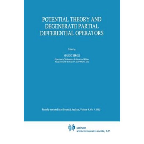 Potential Theory and Degenerate Partial Differential Operators Paperback, Springer