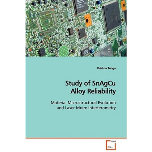 Study of Snagcu Alloy Reliability Paperback, VDM Verlag