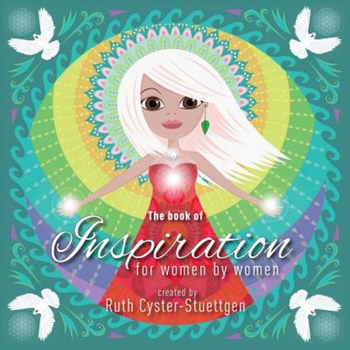 The Book of Inspiration for Women by Women Paperback, Ruth Stuettgen