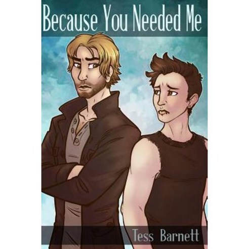 Because You Needed Me Paperback, Corvid House