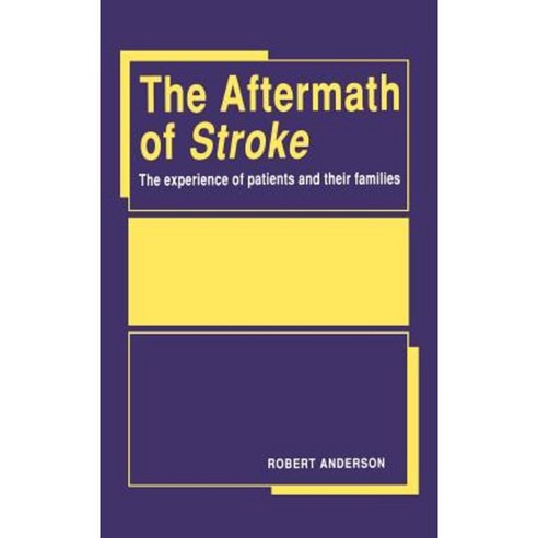 Aftermath of Stroke:The Experience of Patients and Their Families, Cambridge University Press