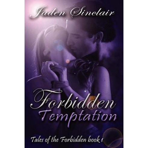 Tales of the Forbidden: Book 1 Forbidden Temptation Paperback, Melange Books, LLC