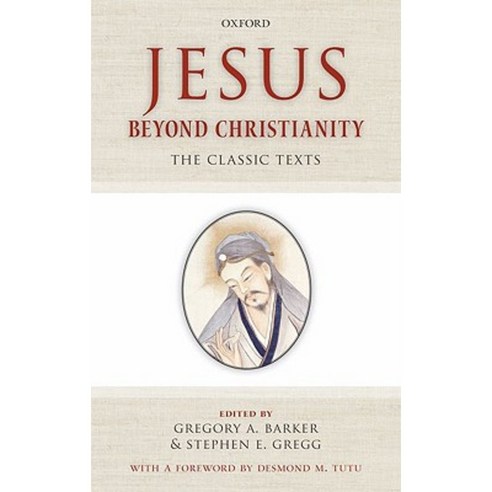 Jesus Beyond Christianity: The Classic Texts Hardcover, OUP Oxford