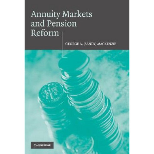 Annuity Markets and Pension Reform Hardcover, Cambridge University Press