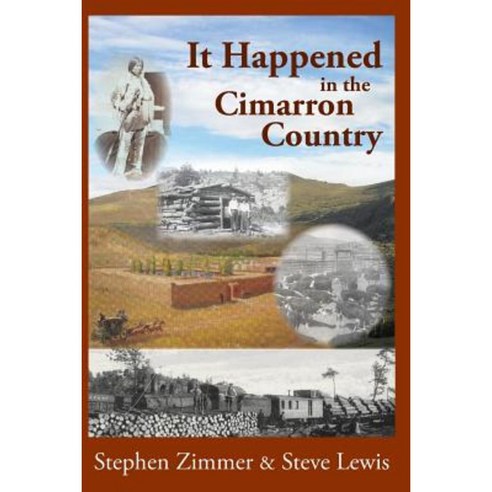 It Happened in the Cimarron Country Paperback, Eagle Trail Press