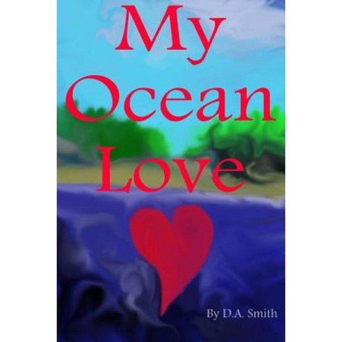 My Ocean Love Paperback, Createspace
