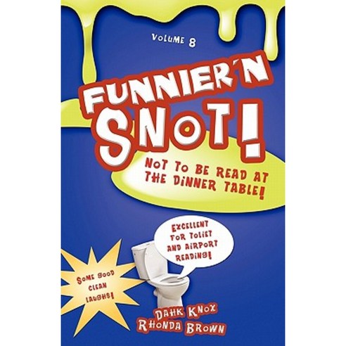 Funnier''n Snot Eight Paperback, Tennessee Publishing House
