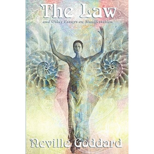 The Law and Other Essays on Manifestation Paperback, Wilder Publications