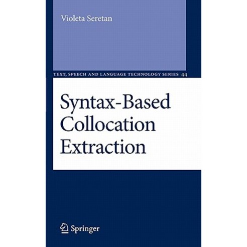 Syntax-Based Collocation Extraction Hardcover, Springer