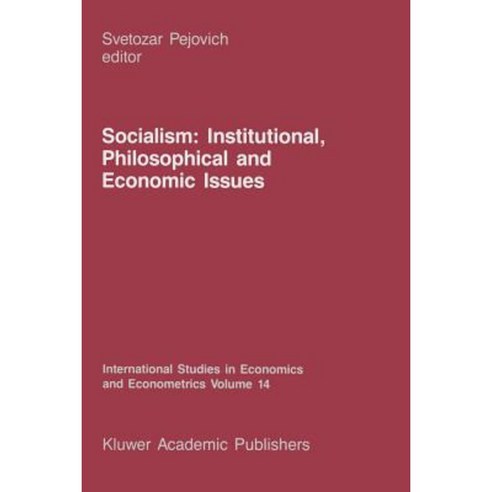 Socialism: Institutional Philosophical and Economic Issues Paperback, Springer