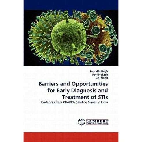Barriers and Opportunities for Early Diagnosis and Treatment of Stis Paperback, LAP Lambert Academic Publishing