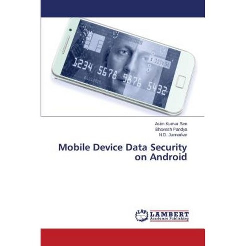 Mobile Device Data Security on Android Paperback, LAP Lambert Academic Publishing