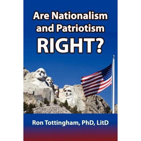 Are Nationalism and Patriotism Right? Paperback, Faithful Life Publishers