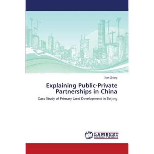 Explaining Public-Private Partnerships in China Paperback, LAP Lambert ...