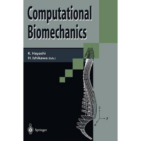 Computational Biomechanics Paperback, Springer