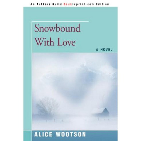 Snowbound with Love Paperback, iUniverse