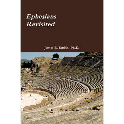 Ephesians Revisited Paperback, Lulu.com