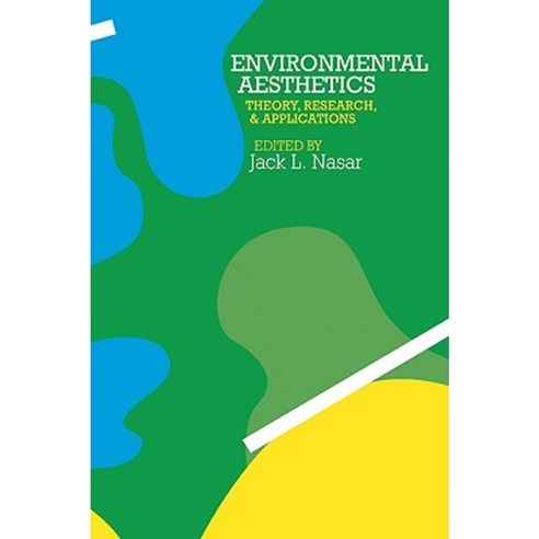 Environmental Aesthetics: Theory Research and Application Paperback, Cambridge University Press