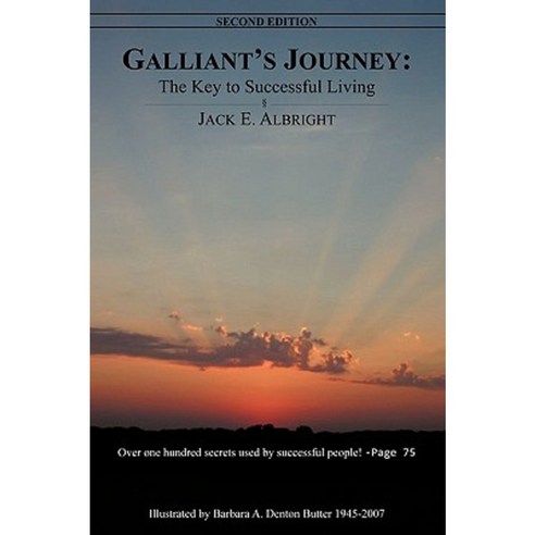 Galliant''s Journey: The Key to Successful Living Second Edition Paperback, Xulon Press