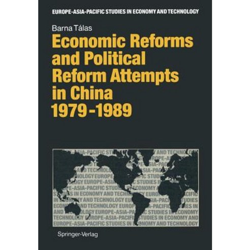 Economic Reforms and Political Attempts in China 1979-1989 Paperback, Springer