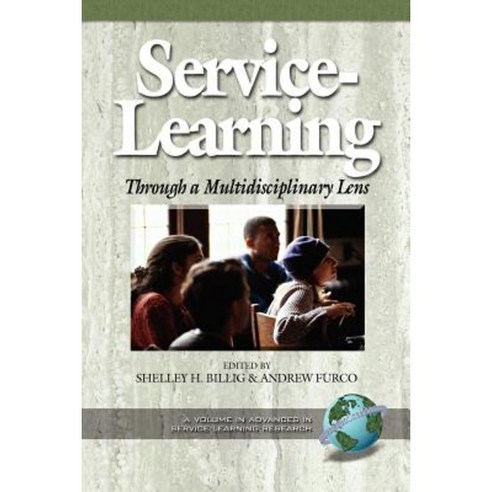 Service-Learning Through a Multidisciplinary Lens (PB) Paperback, Information Age Publishing