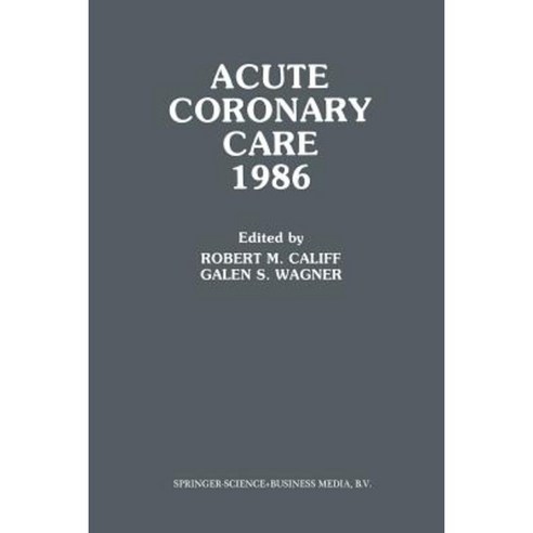 Acute Coronary Care 1986 Paperback, Springer