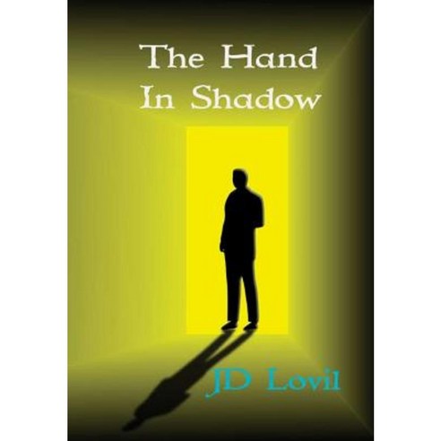 The Hand in Shadow Hardcover, Lulu.com