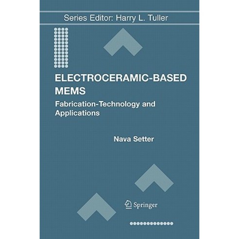 Electroceramic-Based Mems: Fabrication-Technology and Applications Paperback, Springer