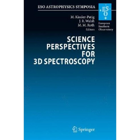 Science Perspectives for 3D Spectroscopy Hardcover, Springer