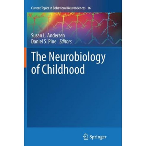 The Neurobiology of Childhood Paperback, Springer
