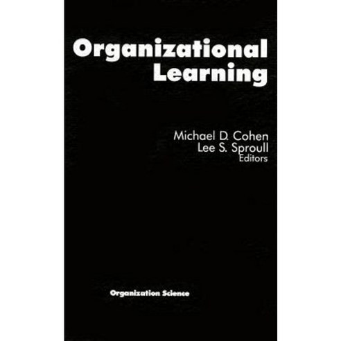Organizational Learning Hardcover, Sage Publications, Inc