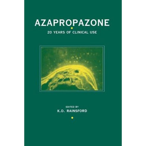 Azapropazone: 20 Years of Clinical Use Paperback, Springer