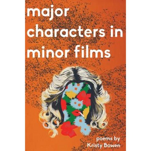 Majors Characters in Minor Films Paperback, Sundress Publications