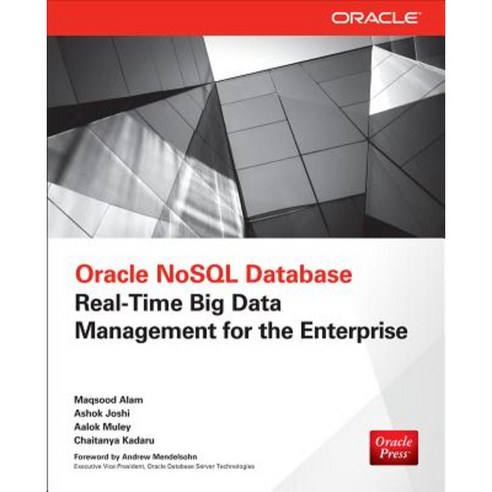 Oracle Nosql Database: Real-Time Big Data Management for the Enterprise ...