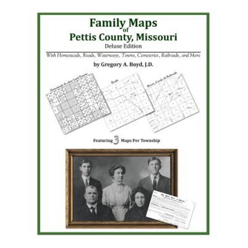 Family Maps of Pettis County Missouri Paperback, Arphax Publishing Co.