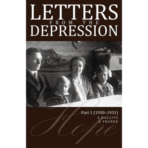 Letters from the Depression: Part 1 (1930-1931) Paperback, Createspace