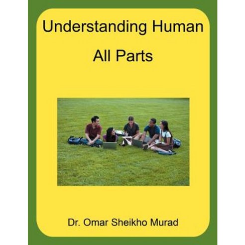 Understanding Human - All Parts Paperback, Authorhouse UK