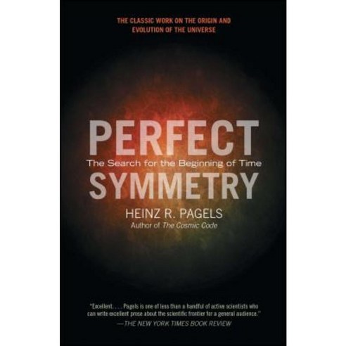 Perfect Symmetry: The Search for the Beginning of Time Paperback, Simon & Schuster